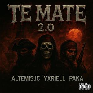 TE MATEE 2.0 (feat. Altemisjc & Yxriell) (Explicit)