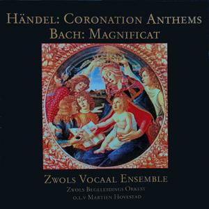 Händel: Coronation Anthems Bach: Magnificat