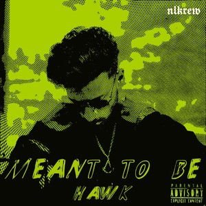Meant To Be (Explicit)