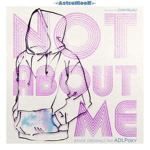 Not About Me - Bande Originale du Film