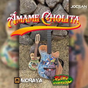 Ámame Cholita (feat. PUEBLO ANDINO)