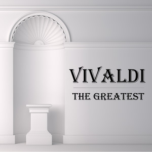 Vivaldi: The Greatest