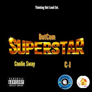 SuperStar (feat. Coolie Sway & C-J) [Explicit]