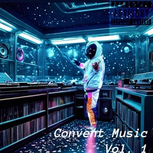 Convent Music, Vol. 1 (Explicit)