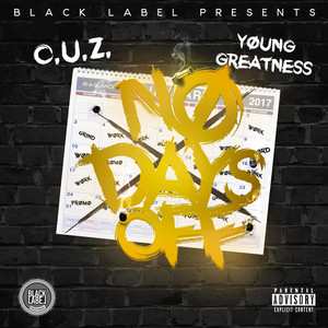 C.U.Z. - No Days Off (Explicit)