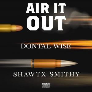 Air It Out (feat. Shawtx Smithy) (Explicit)