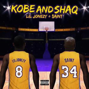 Kobe & Shaq (feat. $aint) (Explicit)