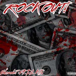 Rock Out (feat. DL Killa) (Explicit)