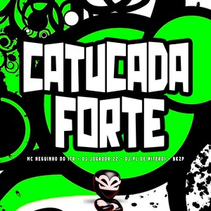 CATUCADA FORTE (Explicit)