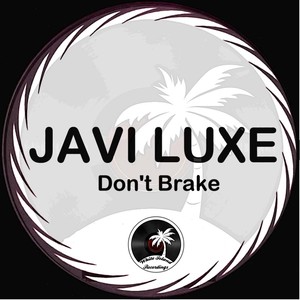 Don't Brake (Original Mix)