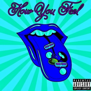 How You Feel (Explicit)