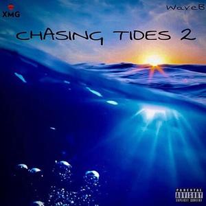 CHASING TIDES 2 (Explicit)