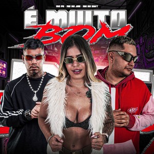 É MUITO BOM (Explicit)