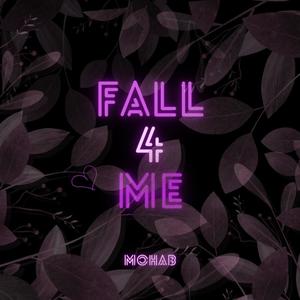 Fall 4 Me (Explicit)