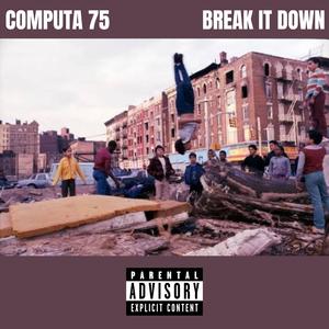 Break It Down (Explicit)