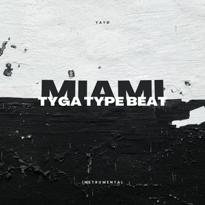 Tyga Type Beat Miami