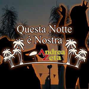 Questa notte è nostra