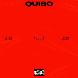 Kill Wit Less (Explicit)
