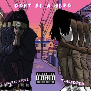 Don't Be A Hero (Explicit)