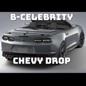 Chevy Drop (Explicit)