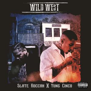 Wild West(feat. Yung Cinco) (Explicit)