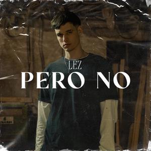 PERO NO (Explicit)