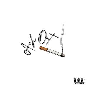 Ash Out (feat. JEREMIAH THE NINE) (Explicit)