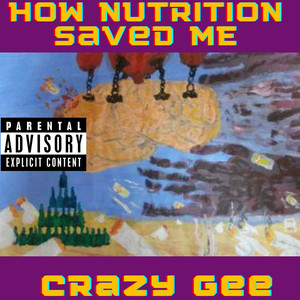 How Nutrition Saved Me (Explicit)