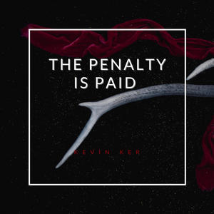 The Penalty is Paid