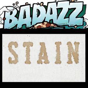 Badazz Stain (feat. Klutch Baddazz) [Explicit]