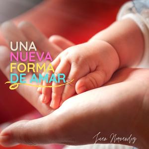 Una nueva forma de amar (feat. Marcos Bustamante)