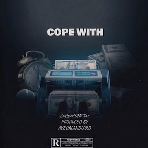 Cope With (feat. AyeDaLandlord) [Explicit]