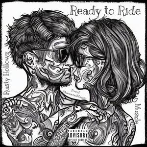 Ready 2 to Ride (feat. Musxle) [Explicit]