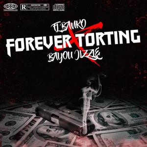 ForeverXtorting (Explicit)