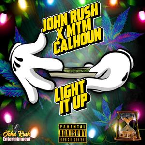 Light It Up (feat. John Rush) (Explicit)