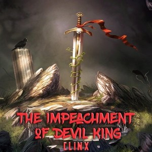 The Impeachment of Devil King