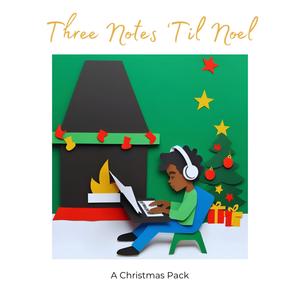 Three Notes Til Noel: A Christmas Pack (Explicit)