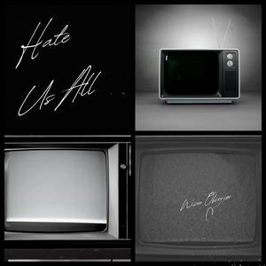 Hate Us All (Explicit)