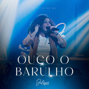Ouço O Barulho (Ao Vivo)