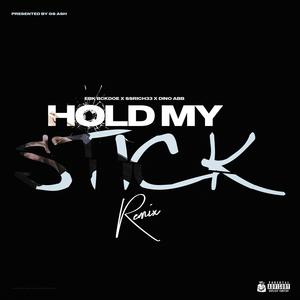 Hold My Stick (feat. SSRICHH33 & Dino ABB) (Remix|Explicit)