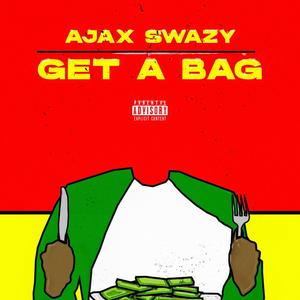 Get A Bag (Explicit)