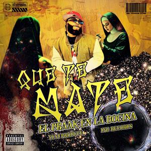 QUE TE MATE