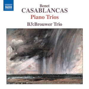 CASABLANCAS, B.: Piano Trios (B3:Brouwer Trio)