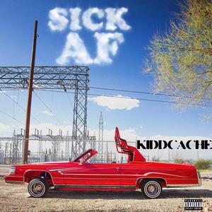 Sick AF (Explicit)