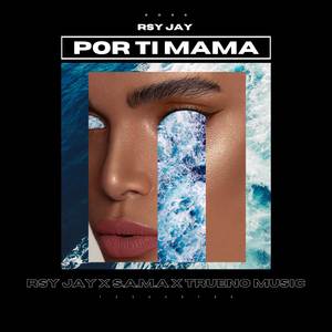 POR TI MAMA (Explicit)