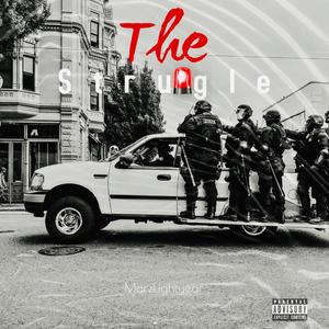 The Struggle (Explicit)