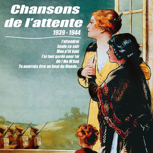 Chansons de l'attente (1939-1944)