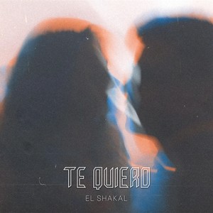 Te Quiero (Explicit)