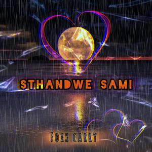 Sthandwe Sami (Explicit)