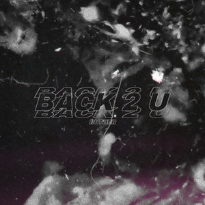 BACK 2 U (Explicit)